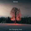 8DOSA - The Hanging Tree - Single